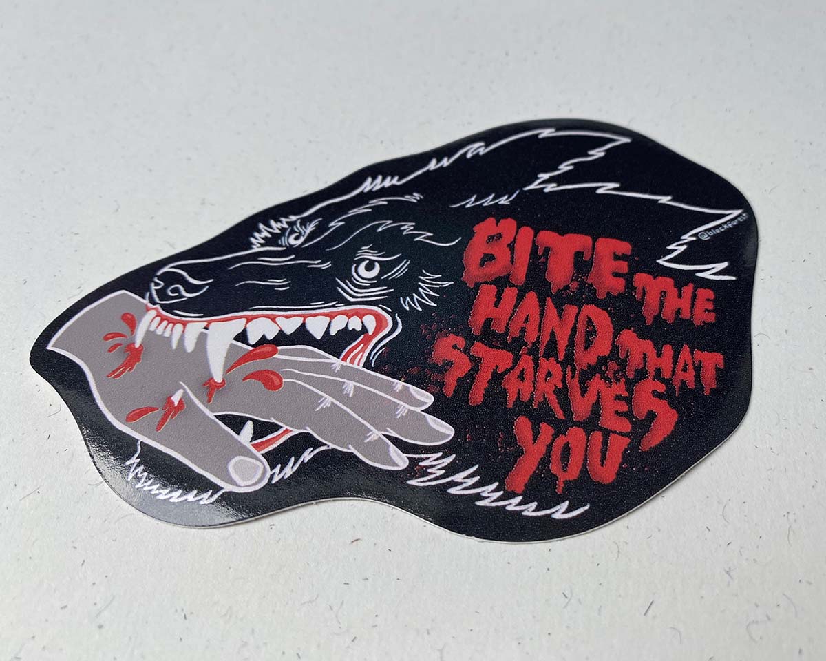 Bite The Hand That Starves You Vinyl Sticker
