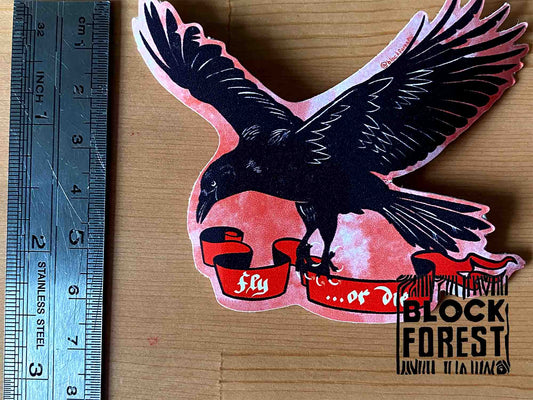 Fly or Die Vinyl Sticker