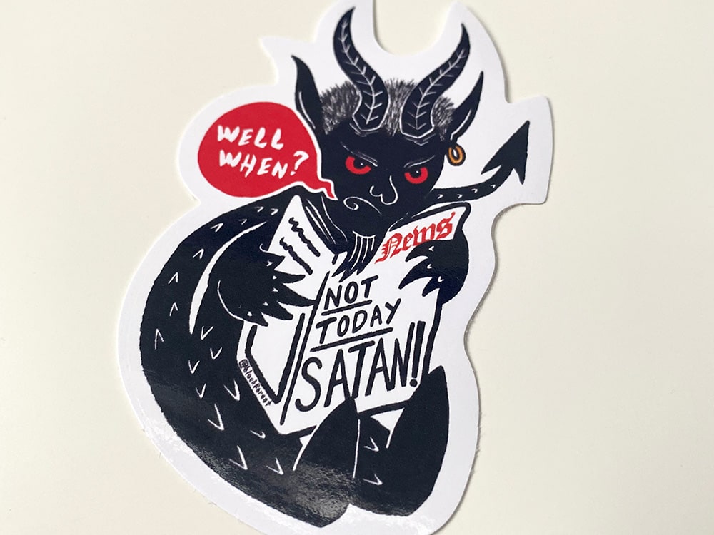 Not Today Satan Vinyl Sticker