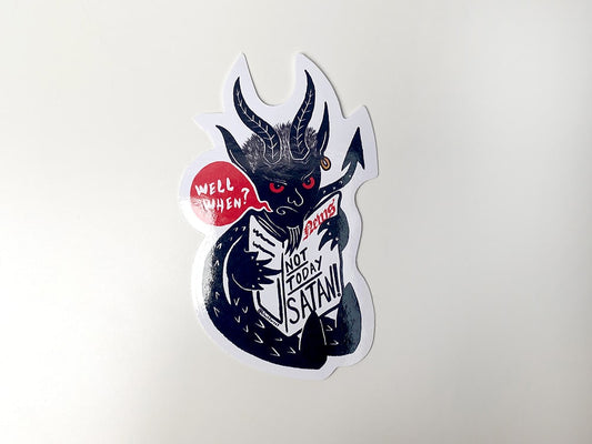 Not Today Satan Vinyl Sticker