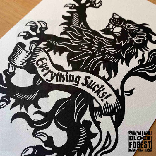 Everything Sucks - Open Edition - Linocut Print