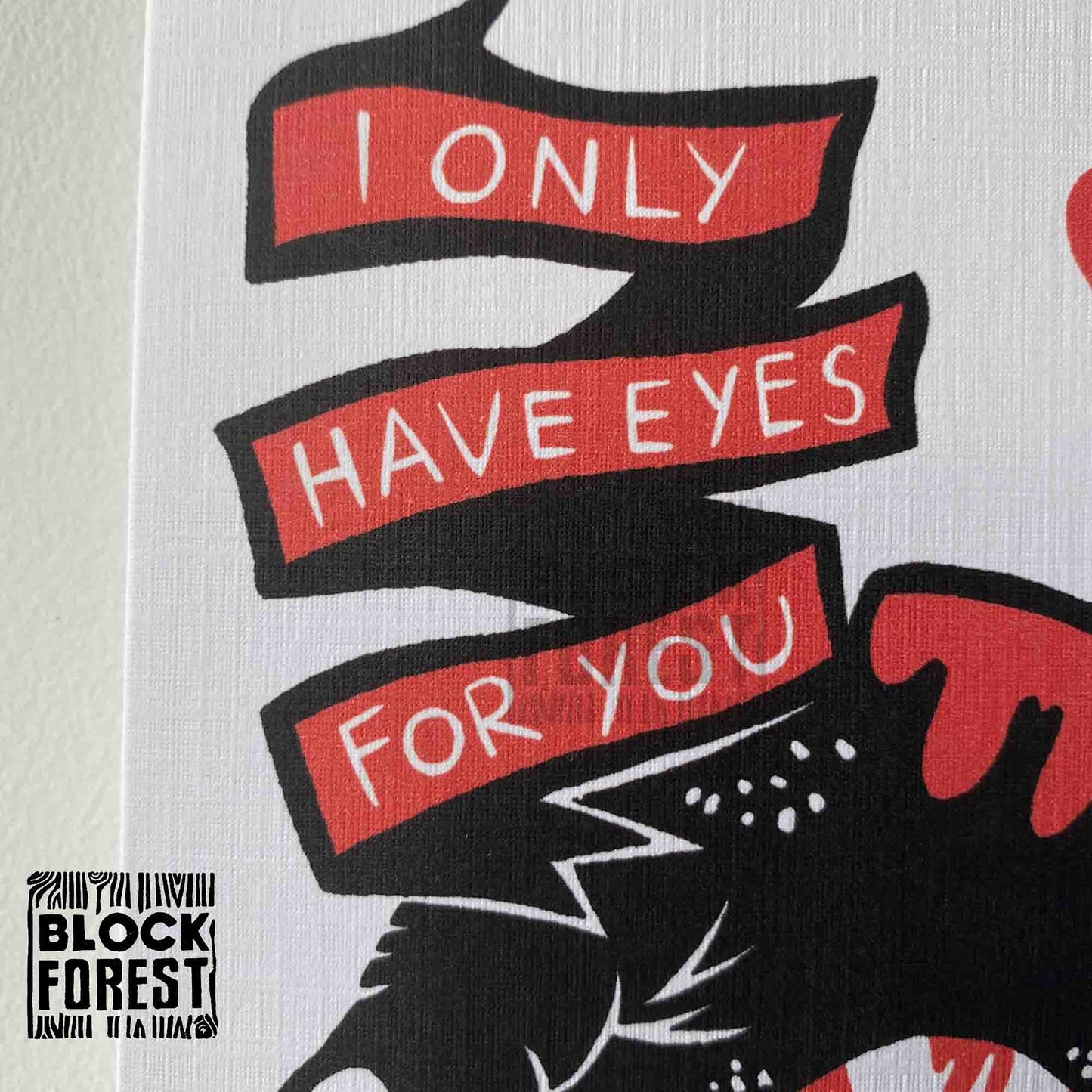 I Only Have Eyes For You - Greetings Card