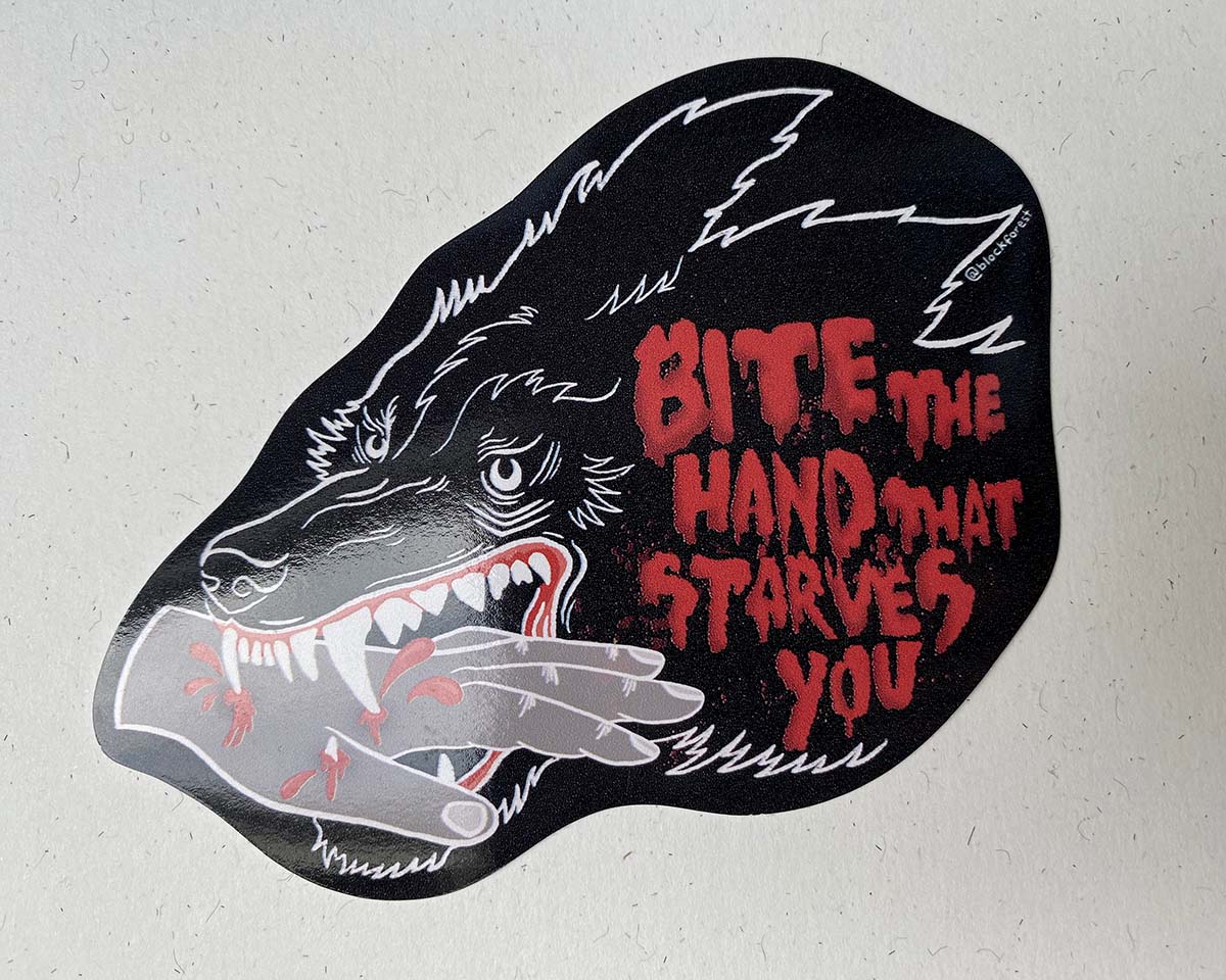Bite The Hand That Starves You Vinyl Sticker